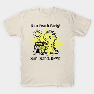 Dino Beach Party: Sun Sand and Roar T-Shirt